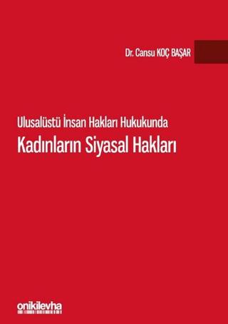 Ulusalüstü İnsan Hakları Hukukunda Kadınların Siyasal Hakları | On İki Levha Yayınları (Ciltsiz)  - Resim 1