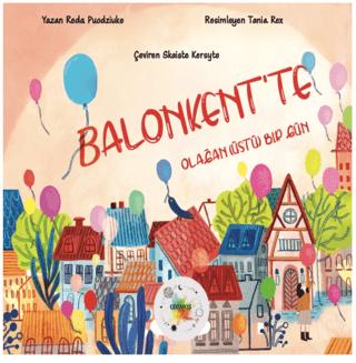 Balonkent’te Olağan(üstü) Bir Gün