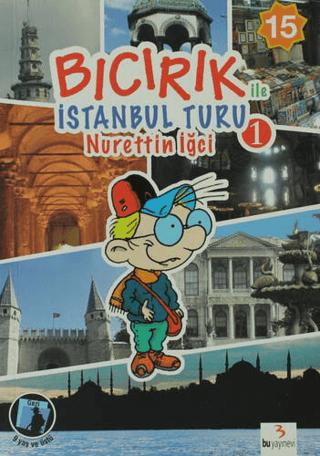 Bıcırık ile İstanbul Turu 1