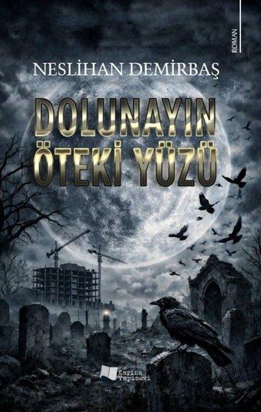Dolunayın Öteki Yüzü | Karina Yayınevi (İnce Kapak)  - Resim 1