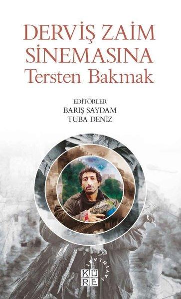 Derviş Zaim Sinemasına Tersten Bakmak | Küre Yayınları (İnce Kapak)  - Resim 1