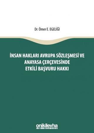 İnsan Hakları Avrupa Sözleşmesi ve Anayasa Çerçevesinde Etkili Başvuru Hakkı | On İki Levha Yayınları (Ciltsiz)  - Resim 1