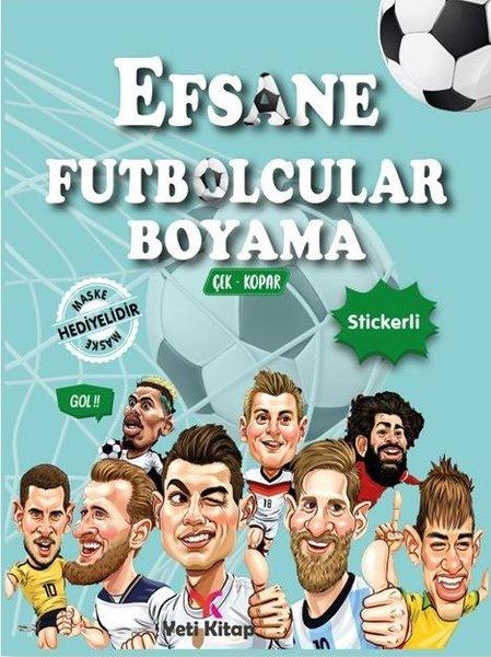 Efsane Futbolcular Boyama - Çek Kopar Stickerli | Yeti Kitap (İnce Kapak)  - Resim 1