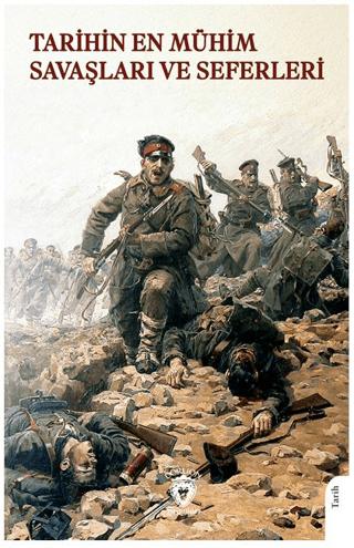 Tarihin En Mühim Savaşları ve Seferleri | Dorlion Yayınları (Ciltsiz)  - Resim 1