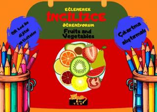 Eğlenerek İngilizce Öğreniyorum - Fruits and Vegetablets