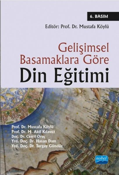 Gelişimsel Basamaklara Göre Din Eğitimi | Nobel Akademik Yayıncılık (İnce Kapak)  - Resim 1
