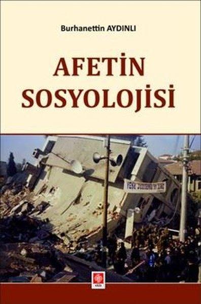 Afetin Sosyolojisi | Ekin Basım Yayın (İnce Kapak)  - Resim 1