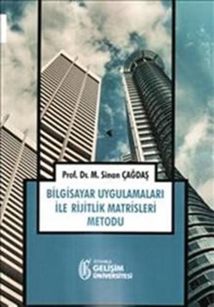 Bilgisayar Uygulamaları ile Rejitlik Matrisleri Metodu | İstanbul Gelişim Üniversitesi (İnce Kapak)  - Resim 1