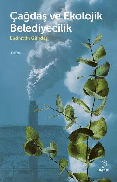 Çağdaş ve Ekolojk Belediyecilik | Doruk Yayınları (İnce Kapak)  - Resim 1