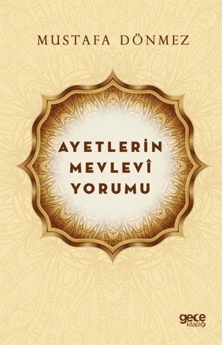 Ayetlerin Mevlevi Yorumu | Gece Kitaplığı (Ciltsiz)  - Resim 1