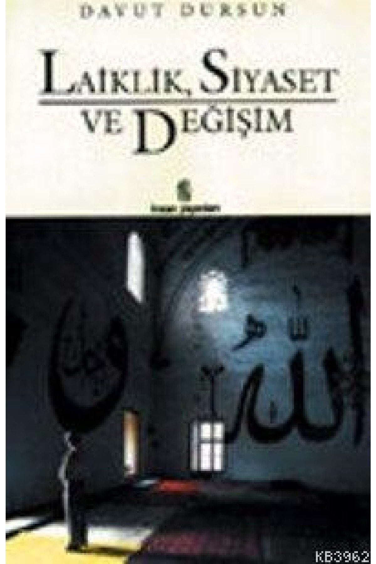 Laiklik, Siyaset Ve Değişim - Davut Dursun (1995 Basım) - Doç. Dr. Davut Dursun kitap kapağı
