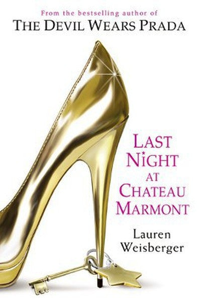 Last Night at Chateau Marmont - Lauren Weisberger kitap kapağı