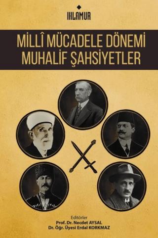 Milli Mücadele Dönemi Muhalif Şahsiyetler | Ihlamur (Ciltsiz)  - Resim 1