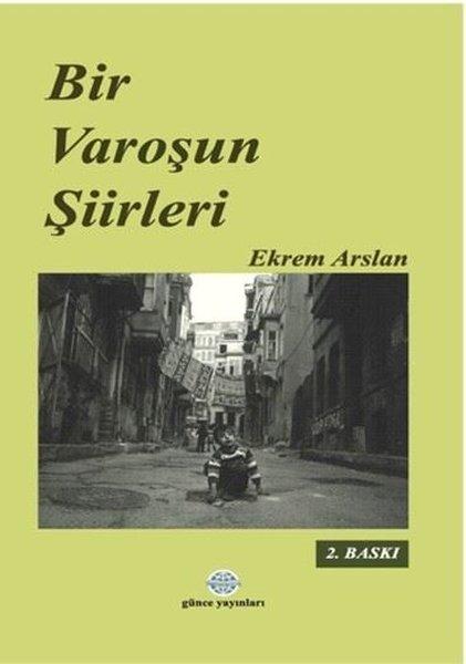 Bir Varoşun Şiirleri | Günce Yayınları (İnce Kapak)  - Resim 1
