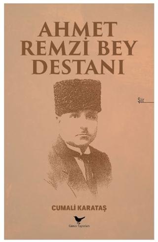 Ahmet Remzi Bey Destanı