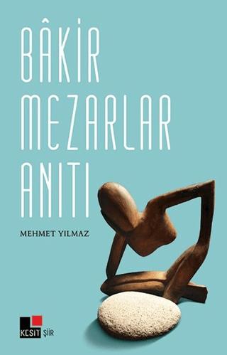 Bakir Mezarlar Anıtı | Kesit Yayınları (Ciltsiz)  - Resim 1