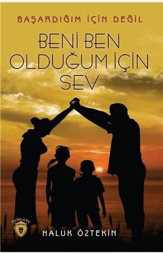 Beni Ben Olduğum İçin Sev | Dorlion Yayınları (Ciltsiz)  - Resim 1