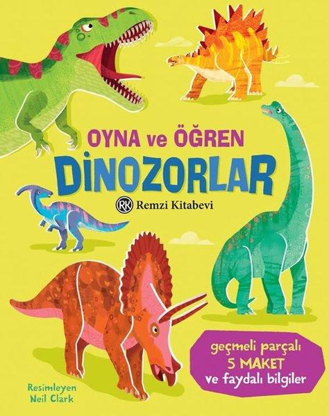 Dinozorlar - Oyna ve Öğren | Remzi Kitabevi (Ciltli)  - Resim 1