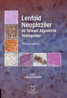 Lenfoid Neoplaziler ve Tanısal Algoritmik Yaklaşımlar - Kolektif kitap kapağı