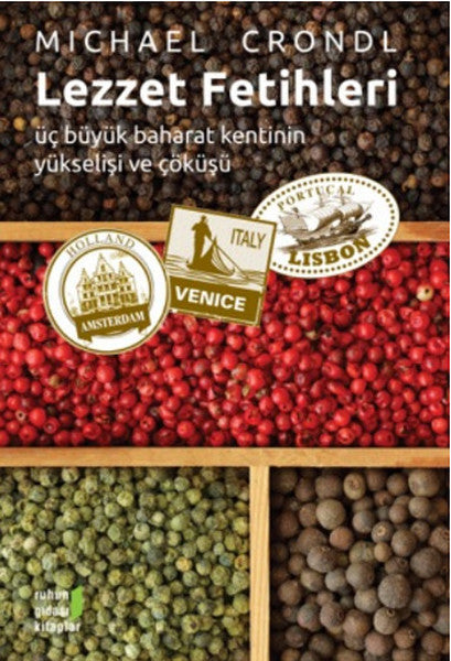 Ruhun Gıdası Kitaplar Lezzet Fetihleri - Michael Crondl kitap kapağı