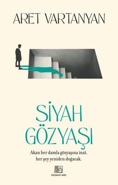 Siyah Gözyaşı | Üçüncü Göz Yayınları (İnce Kapak)  - Resim 1