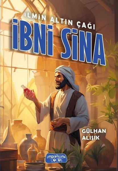 İlmin Altın Çağı İbni Sina | Yediveren Çocuk (İnce Kapak)  - Resim 1