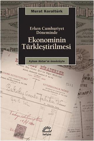 Ekonominin Türkleştirilmesi | İletişim Yayınevi (Ciltsiz)  - Resim 1