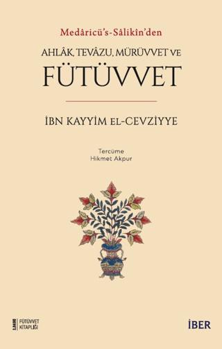 Ahlak, Tevazu, Mürüvvet ve Fütüvvet