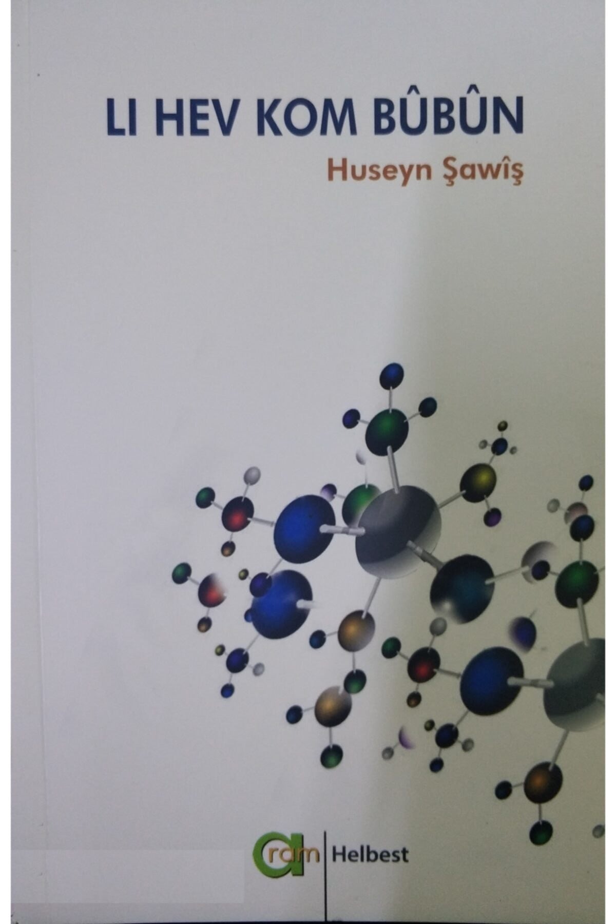 Li Hev Kom Bübün - Hüseyn Şawiş (2015 Basım) kitap kapağı