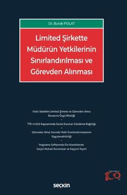 Limited Şirkette Müdürün Yetkilerinin Sınırlandırılması ve Görevden Alınması - Burak Polat kitap kapağı