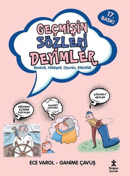 Geçmişin Sözleri Deyimler - Resimli Hikayeli Oyunlu Etkinlikli | Doğan Çocuk (İnce Kapak)  - Resim 1