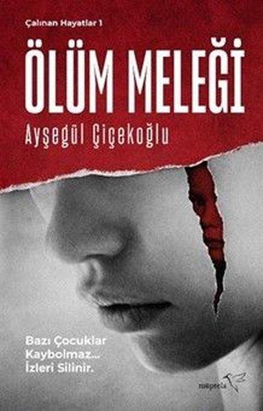 Ölüm Meleği - Çalınan Hayatlar 1 | Müptela Yayınları (İnce Kapak)  - Resim 1