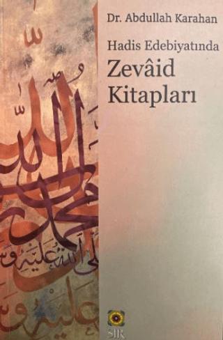 Hadis Edebiyatında Zevaid Kitapları