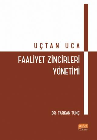 Uçtan Uca Faaliyet Zincirleri Yönetimi | Nobel Bilimsel Eserler (Ciltsiz)  - Resim 1