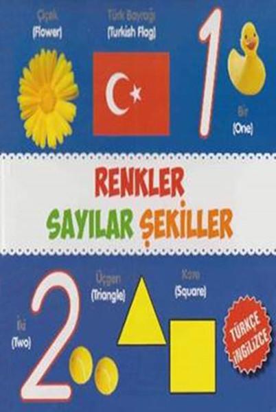 Renkler - Sayılar - Şekiller Türkçe - İngilizce | Parıltı Yayınları - Çocuk Kitapları Dizisi (İnce Kapak)  - Resim 1