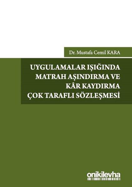 Uygulamalar Işığında Matrah Aşındırma ve Kar Kaydırma Çok Taraflı Sözleşmesi | On İki Levha Yayıncılık (İnce Kapak)  - Resim 1
