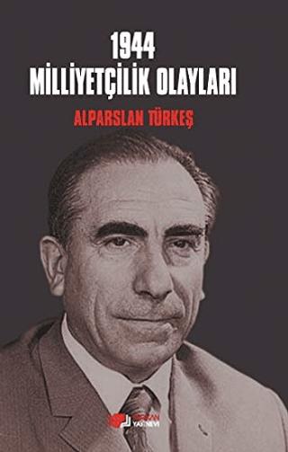 1944 Milliyetçilik Olayları | Berikan Yayınevi (Ciltsiz)  - Resim 1