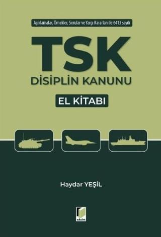 TSK Disiplin Kanunu El Kitabı | Adalet Yayınevi (Ciltsiz)  - Resim 1