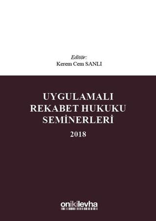 Uygulamalı Rekabet Hukuku Seminerleri 2018 | On İki Levha Yayınları (Ciltli)  - Resim 1