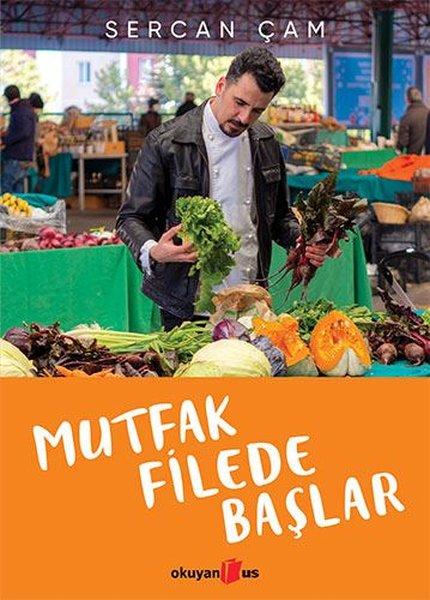 Mutfak Filede Başlar | Okuyan Us Yayınları (İnce Kapak)  - Resim 1