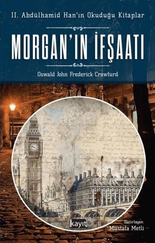 Morgan'ın İfşaatı | Kayıt Yayınları (Ciltsiz)  - Resim 1