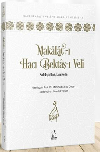 Makalat-ı Hacı Bektaş-ı Veli (Sadeleştirilmiş Tam Metin) | Server Yayınları (Ciltli)  - Resim 1