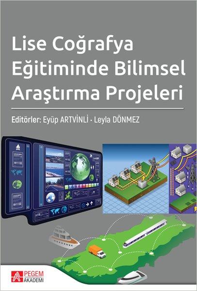 Lise Coğrafya Eğitiminde Bilimsel Araştırma Projeleri | Pegem Akademi Yayıncılık (İnce Kapak)  - Resim 1