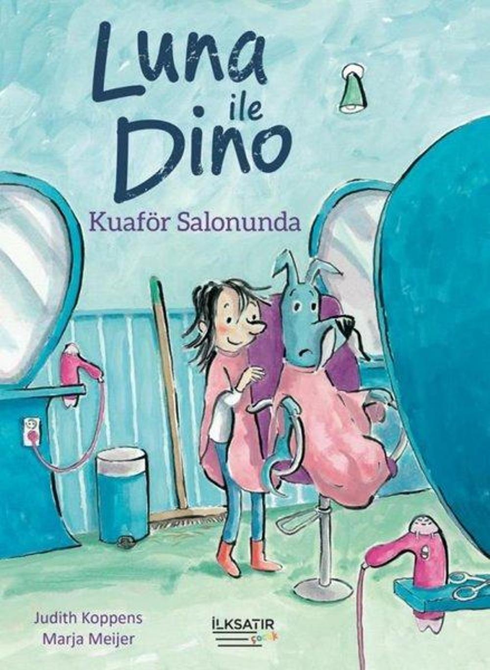 Luna İle Dino Kuaför Salonunda | İlksatır Yayınevi