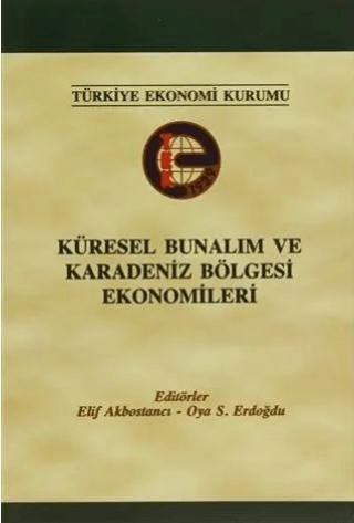 Küresel Bunalım ve Karadeniz Bölgesi Ekonomileri
