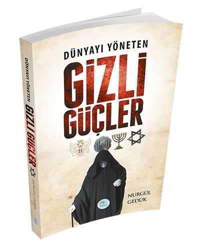 Dünyayı Yöneten Gizli Güçler - Nurgül Gedük - Maviçatı Yayınları