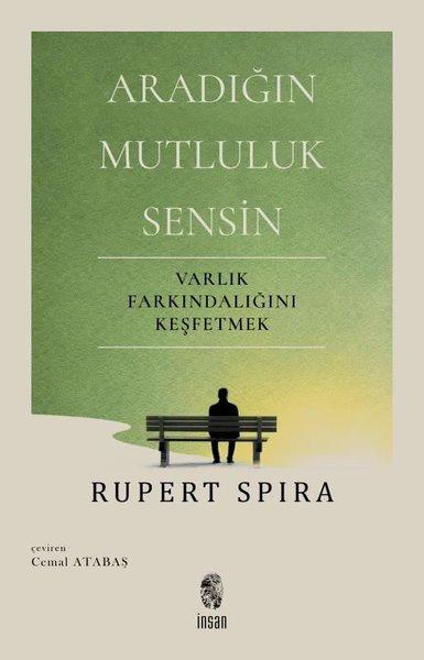 Aradığın Mutluluk Sensin-Varlık Farkındalığını Keşfetmek | İnsan Yayınları (İnce Kapak)  - Resim 1