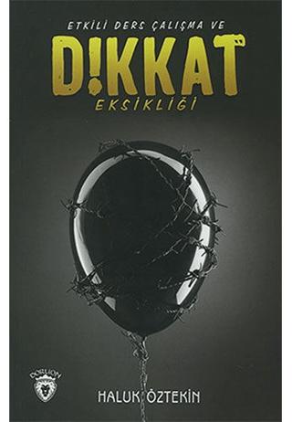 Etkili Ders Çalışma Ve Dikkat Eksikliği | Dorlion Yayınları (Ciltsiz)  - Resim 1