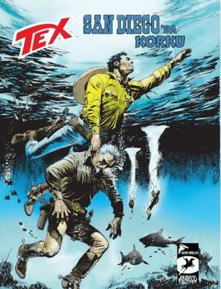 Tex Yeni 43: San Diego’da Korku - Meksika Köleleri