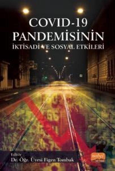Covid-19 Pandemisinin İktisadi ve Sosyal Etkileri | Nobel Bilimsel Eserler (İnce Kapak)  - Resim 1